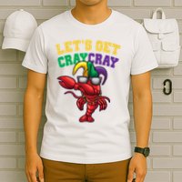 Lets Get Cray Cray Dabbing Crawfish Mardi Gras T-Shirt