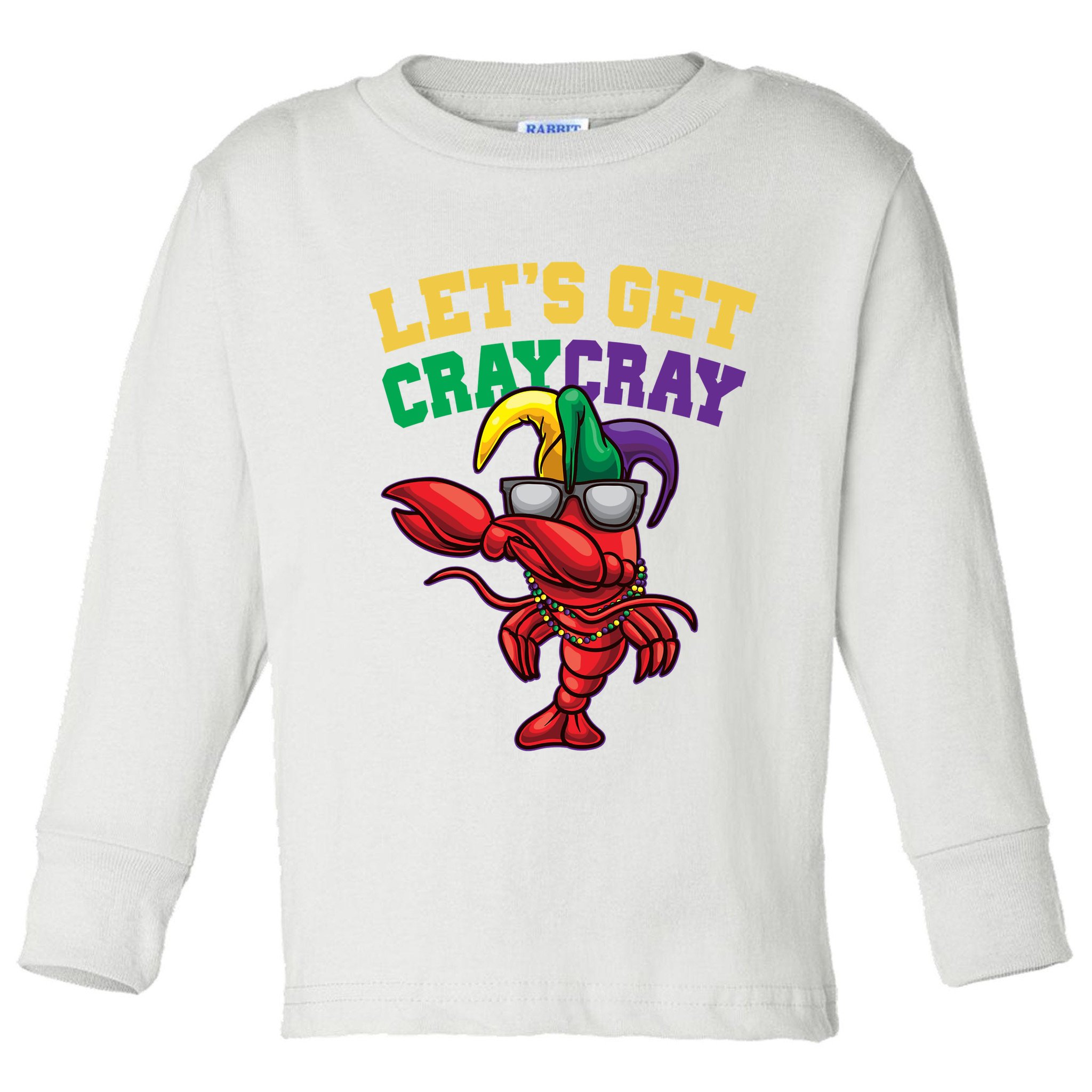 Lets Get Cray Cray Dabbing Crawfish Mardi Gras Toddler Long Sleeve Shirt