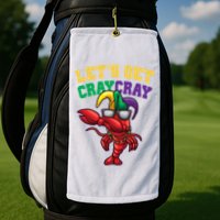Lets Get Cray Cray Dabbing Crawfish Mardi Gras Golf Towel