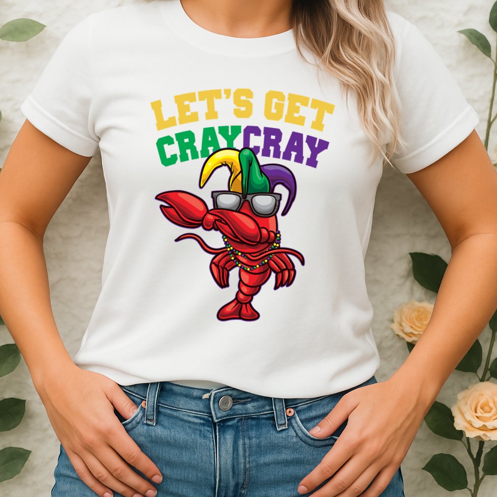 Lets Get Cray Cray Dabbing Crawfish Mardi Gras Womens T-Shirt