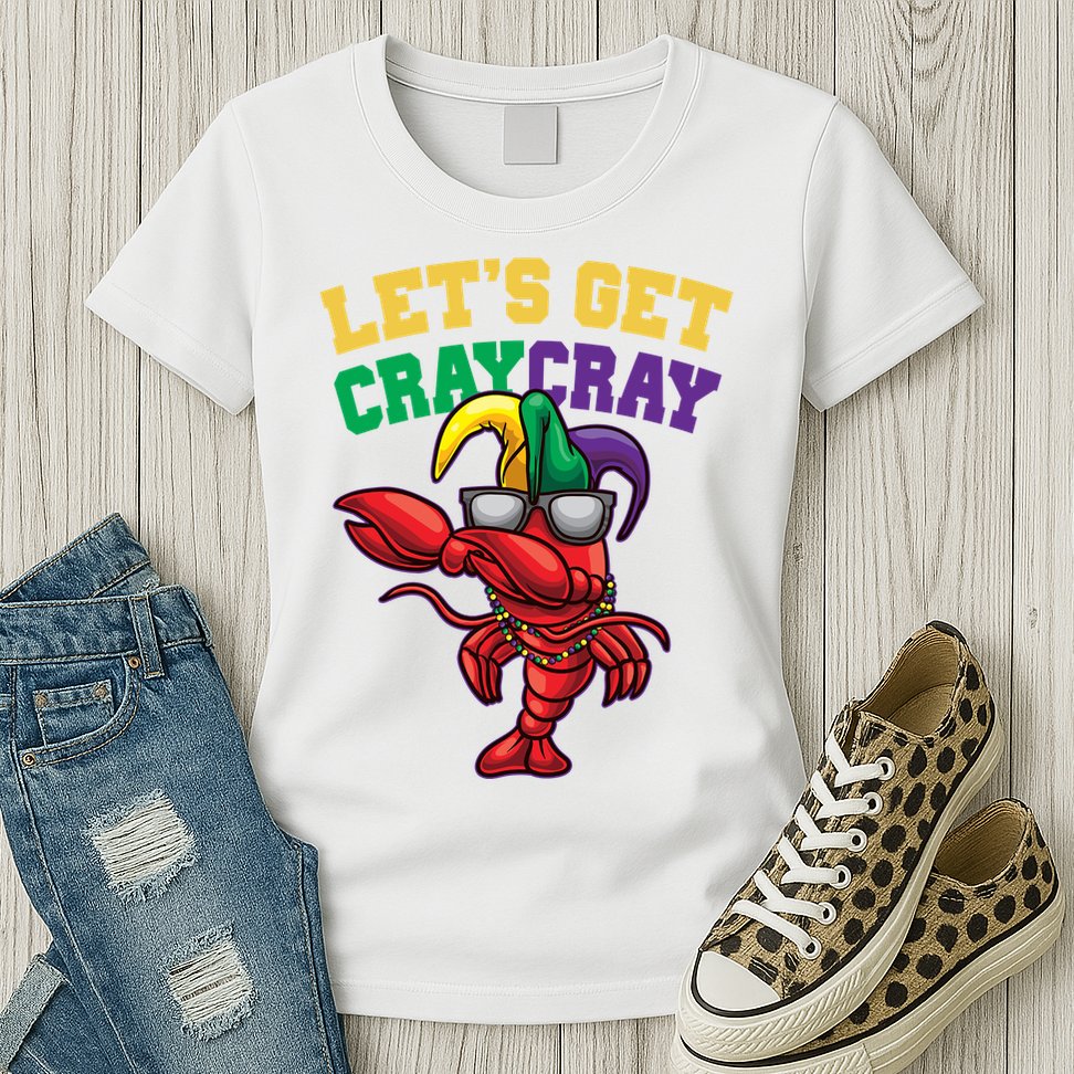 Lets Get Cray Cray Dabbing Crawfish Mardi Gras Womens T-Shirt