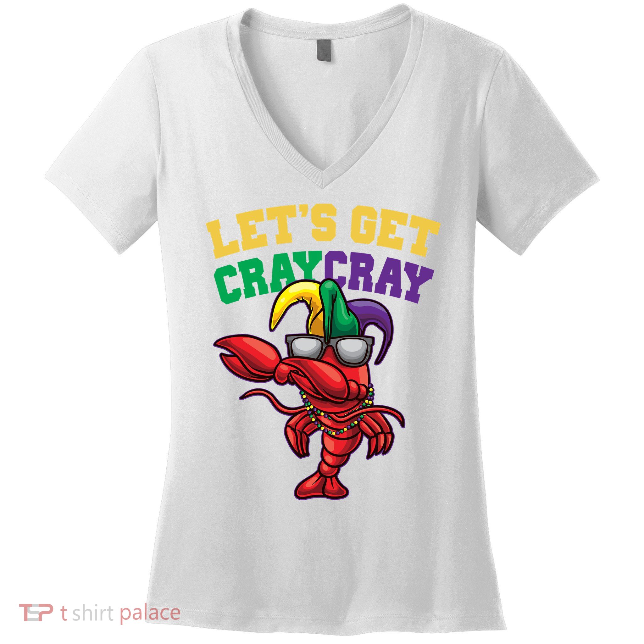 Lets Get Cray Cray Dabbing Crawfish Mardi Gras Women's V-Neck T-Shirt