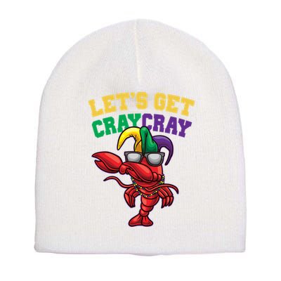 Lets Get Cray Cray Dabbing Crawfish Mardi Gras Short Acrylic Beanie