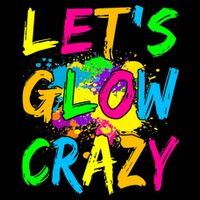 Let's Glow Crazy Glow Party 80s Retro Costume Party Lover 7-Panel Snapback Hat