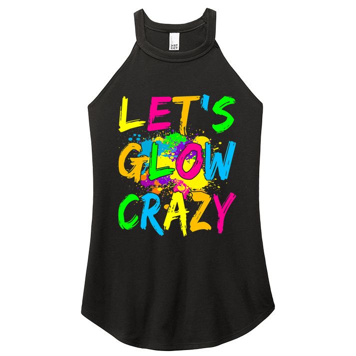 Let's Glow Crazy Glow Party 80s Retro Costume Party Lover Women's Perfect Tri Rocker Tank