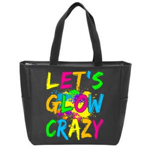 Let's Glow Crazy Glow Party 80s Retro Costume Party Lover Zip Tote Bag