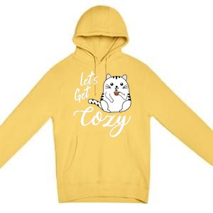 LetS Get Cozy Cat With Hot Coffee Coco Tea Or Cider Cute Gift Premium Pullover Hoodie