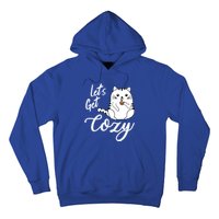 LetS Get Cozy Cat With Hot Coffee Coco Tea Or Cider Cute Gift Hoodie