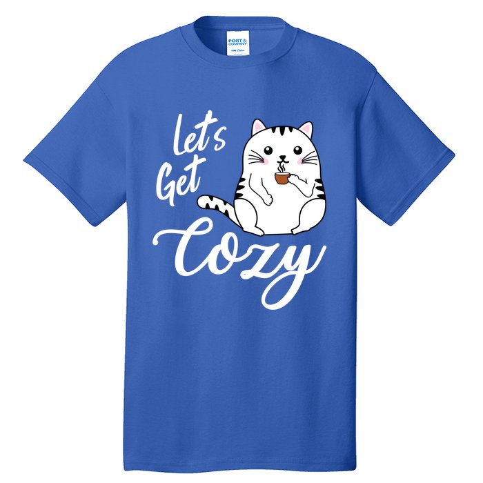 LetS Get Cozy Cat With Hot Coffee Coco Tea Or Cider Cute Gift Tall T-Shirt