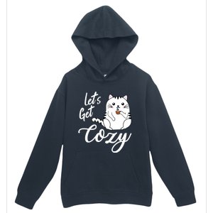 LetS Get Cozy Cat With Hot Coffee Coco Tea Or Cider Cute Gift Urban Pullover Hoodie