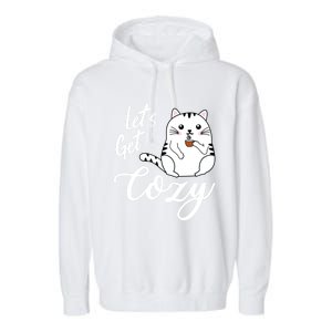 LetS Get Cozy Cat With Hot Coffee Coco Tea Or Cider Cute Gift Garment-Dyed Fleece Hoodie