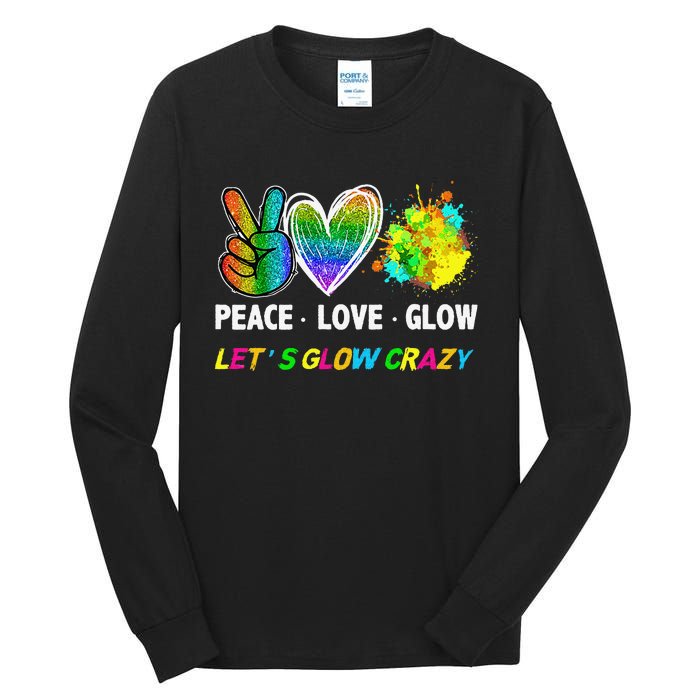 Lets' Glow Crazy Peace Love Glow Party Squad Halloween Tall Long Sleeve T-Shirt