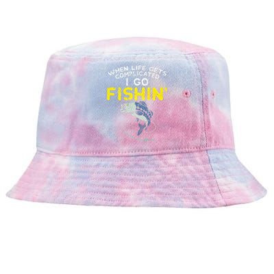 Life Gets Complicated Go Fishing Fish Bass Fisherman Gift Tie-Dyed Bucket Hat