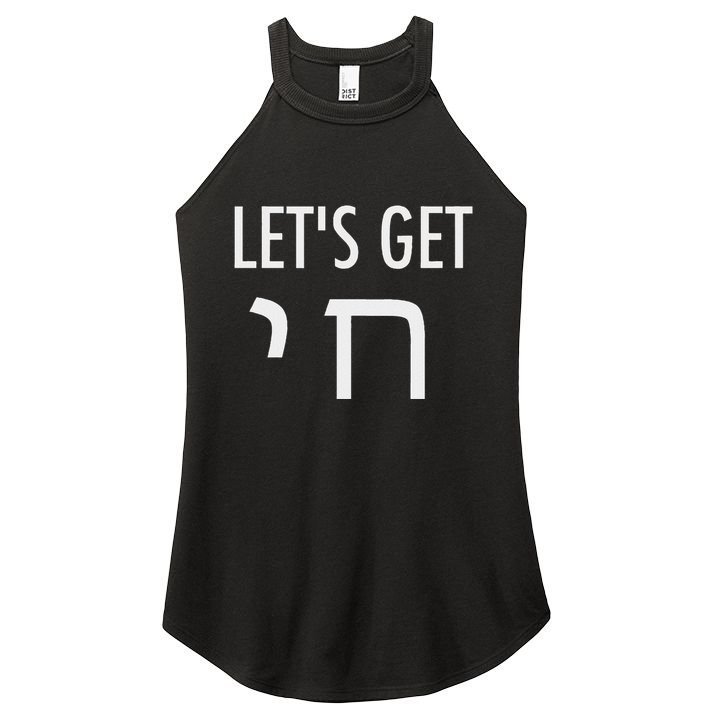 LetS Get Chai Hebrew Letter Styled Women's Perfect Tri Rocker Tank