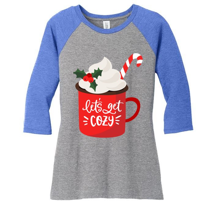 LetS Get Cozy For Christmas Great Gift Women's Tri-Blend 3/4-Sleeve Raglan Shirt