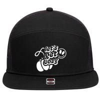 LetS Get Cozy Funny Graphic Tees And Meaningful Gift 7 Panel Mesh Trucker Snapback Hat