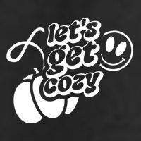 LetS Get Cozy Funny Graphic Tees And Meaningful Gift 7 Panel Mesh Trucker Snapback Hat