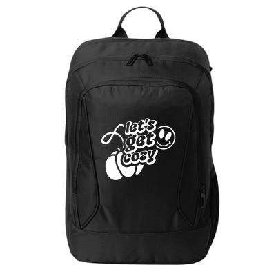 LetS Get Cozy Funny Graphic Tees And Meaningful Gift City Backpack
