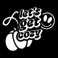 LetS Get Cozy Funny Graphic Tees And Meaningful Gift City Backpack