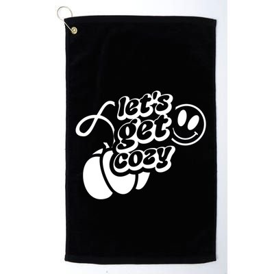 LetS Get Cozy Funny Graphic Tees And Meaningful Gift Golf Towel