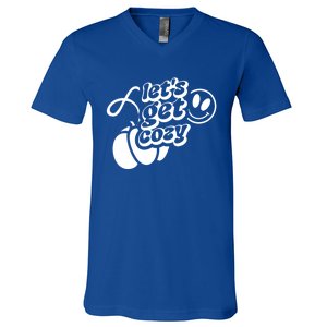 LetS Get Cozy Funny Graphic Tees And Meaningful Gift V-Neck T-Shirt