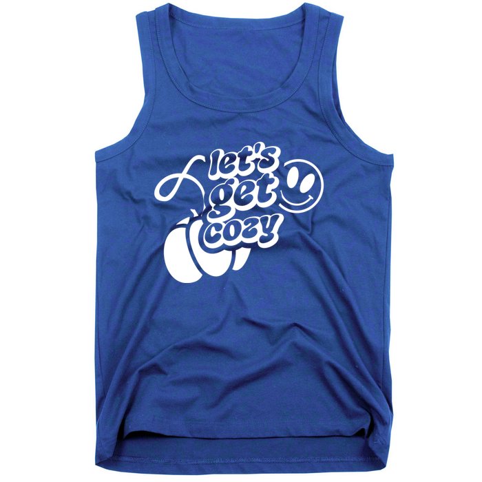 LetS Get Cozy Funny Graphic Tees And Meaningful Gift Tank Top