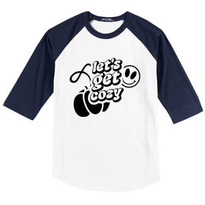 LetS Get Cozy Funny Graphic Tees And Meaningful Gift Baseball Sleeve Shirt