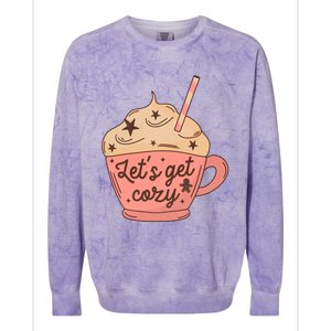 LetS Get Cozy Hot Chocolate Graphic Gift Colorblast Crewneck Sweatshirt