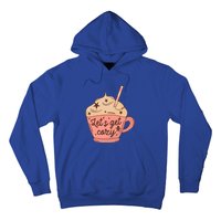 LetS Get Cozy Hot Chocolate Graphic Gift Hoodie