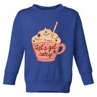 LetS Get Cozy Hot Chocolate Graphic Gift Toddler Sweatshirt