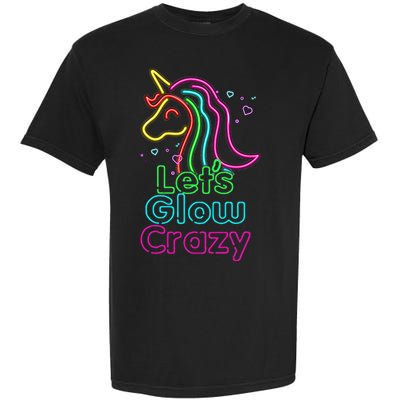 Lets Glow Crazy Glow Party Unicorn Lover Birthday Garment-Dyed Heavyweight T-Shirt