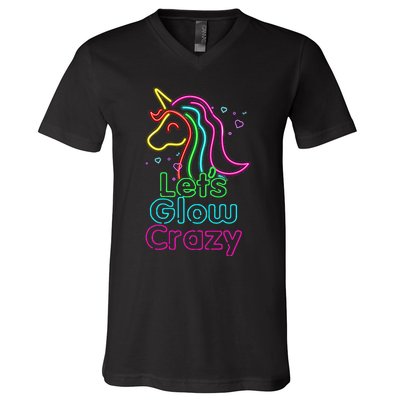 Lets Glow Crazy Glow Party Unicorn Lover Birthday V-Neck T-Shirt