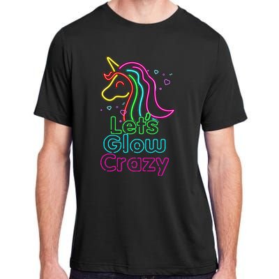 Lets Glow Crazy Glow Party Unicorn Lover Birthday Adult ChromaSoft Performance T-Shirt