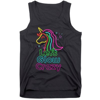 Lets Glow Crazy Glow Party Unicorn Lover Birthday Tank Top