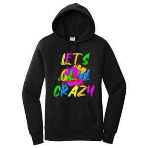 Let's Glow Crazy Outfit Retro Colorful Party Women's Pullover Hoodie