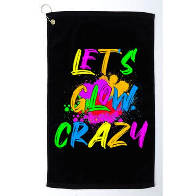 Let's Glow Crazy Outfit Retro Colorful Party Platinum Collection Golf Towel