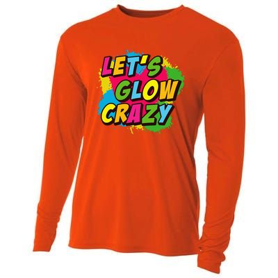 Let Glow Crazy Retro Colorful Quote Group Team Tie Dye Cooling Performance Long Sleeve Crew