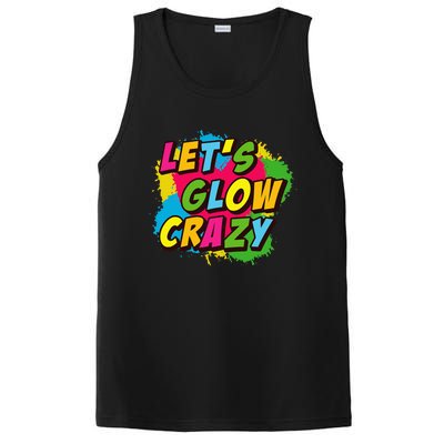 Let Glow Crazy Retro Colorful Quote Group Team Tie Dye PosiCharge Competitor Tank