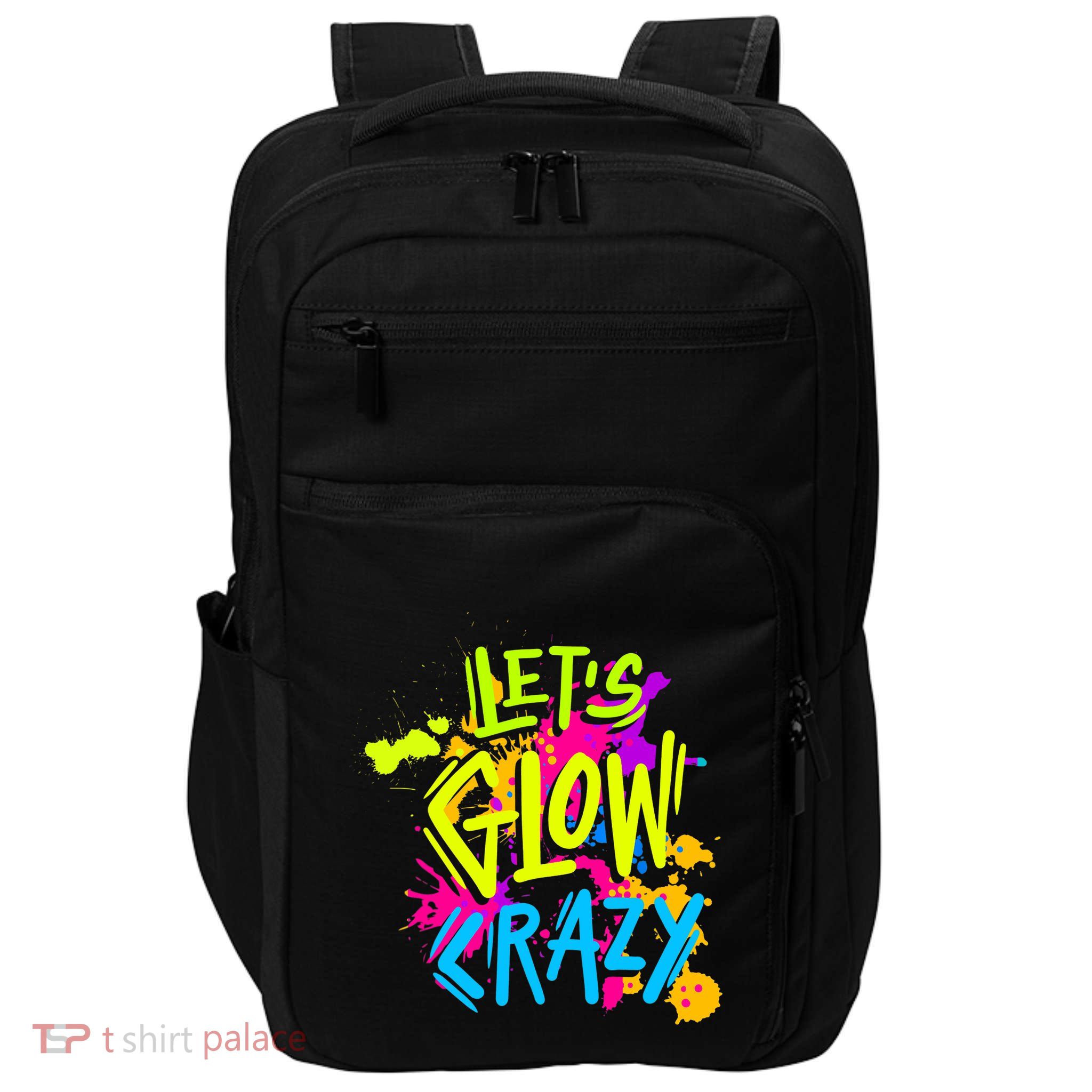 Let's Glow Crazy Glow Party Retro 80s Colors Party Lover Impact Tech Backpack