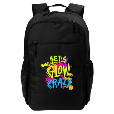 Let's Glow Crazy Glow Party Retro 80s Colors Party Lover Backpack