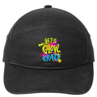 Let's Glow Crazy Glow Party Retro 80s Colors Party Lover 7-Panel Snapback Hat