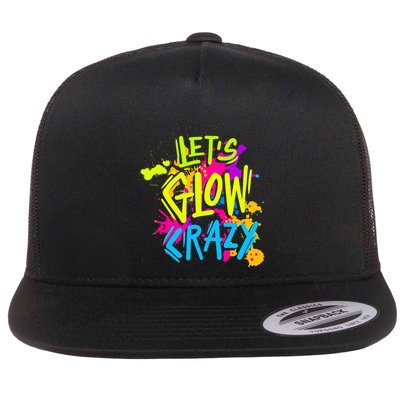 Let's Glow Crazy Glow Party Retro 80s Colors Party Lover Flatbill Hat