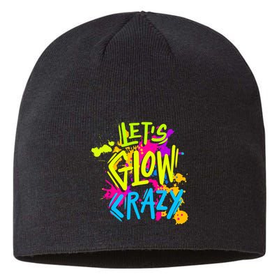 Let's Glow Crazy Glow Party Retro 80s Colors Party Lover Sustainable Beanie