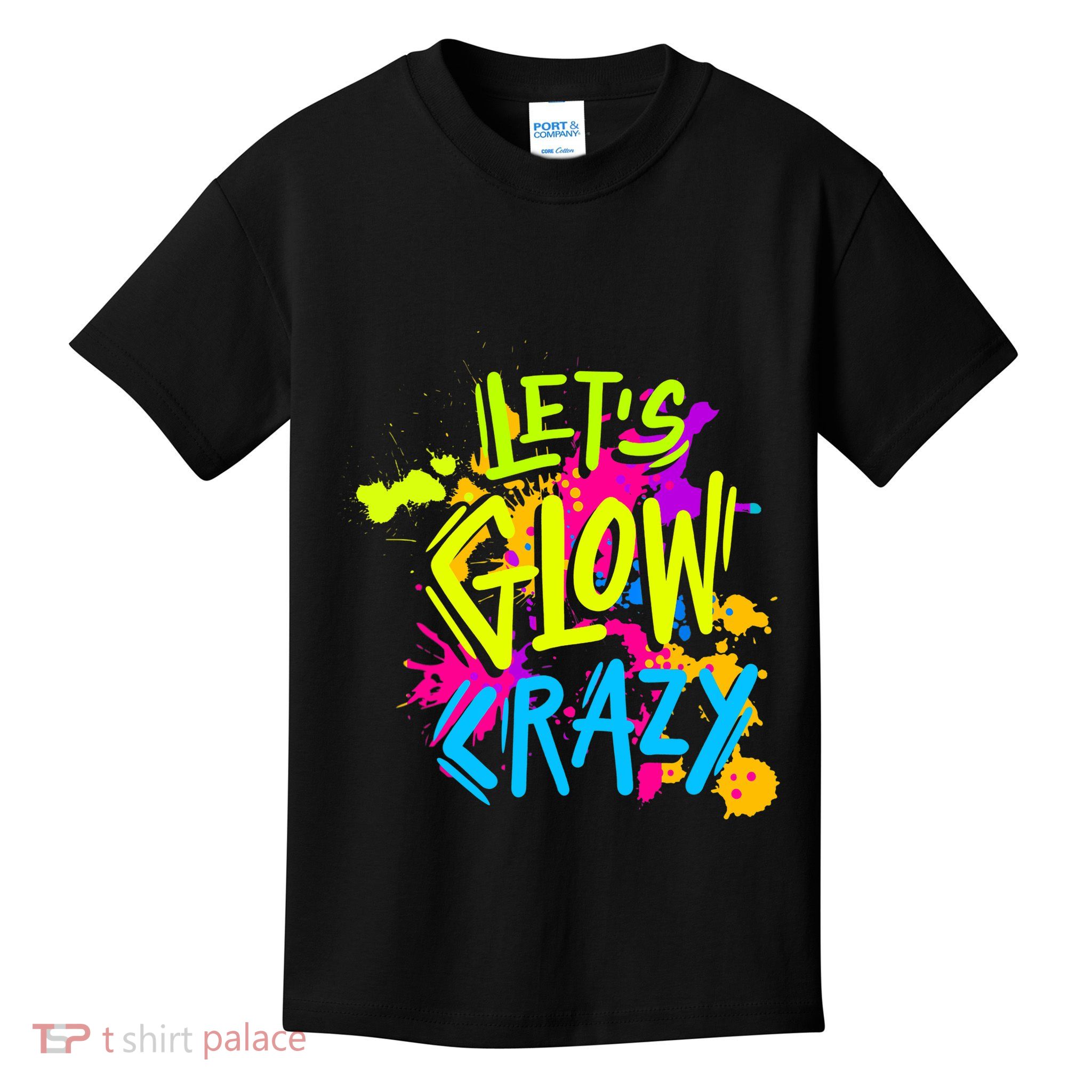 Let's Glow Crazy Glow Party Retro 80s Colors Party Lover Kids T-Shirt