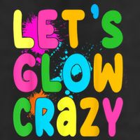 Let Glow Crazy Retro Colorful Quote Group Team Tie Dye Golf Towel