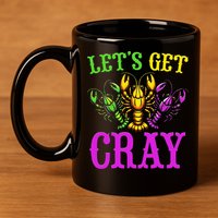 LetS Get Cray Mardi Gras Crawfish 11oz C Handle Ceramic Mug