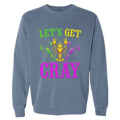 LetS Get Cray Mardi Gras Crawfish Garment-Dyed Sweatshirt