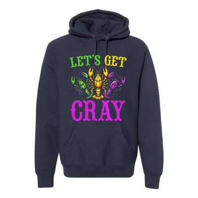 LetS Get Cray Mardi Gras Crawfish Premium Hoodie