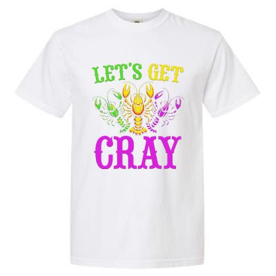 LetS Get Cray Mardi Gras Crawfish Garment-Dyed Heavyweight T-Shirt