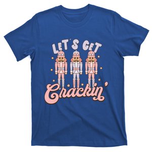 LetS Get Cracking Christmas Nutcracker Ballet Festive Gift T-Shirt